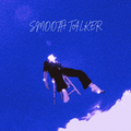 SMOOTH TALKER | WEST COAST | CHILL + INSANE BOUNCE
